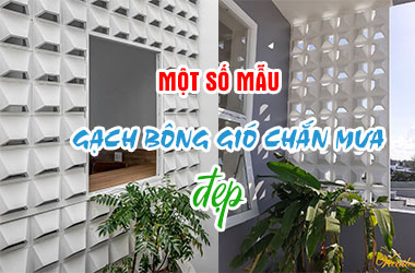 Một số mẫu gạch bông gió chắn mưa đẹp