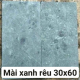 Đá mài hone xanh rêu (QC: 30x60, 30x30)